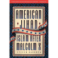 American Jihad: Islam After Malcolm X - Paperback