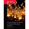 The Routledge Handbook of Chinese Discourse Analysis - Paperback