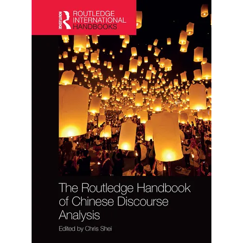 The Routledge Handbook of Chinese Discourse Analysis - Paperback