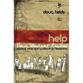The Help! I'm a Student Leader: Practical Ideas and Guidance on Leadership - Paperback