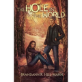 The Hole in the World - Paperback