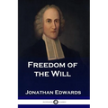 Freedom of the Will - Paperback