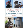 World War II Indiana Landmarks - Paperback