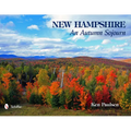 New Hampshire: An Autumn Sojourn - Hardcover