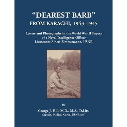 "Dearest Barb" From Karachi, 1943-1945