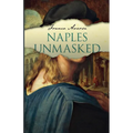 Naples Unmasked - Paperback