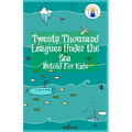Twenty Thousand Leagues Under the Sea Retold For Kids (Beginner Reader Classics) - Paperback