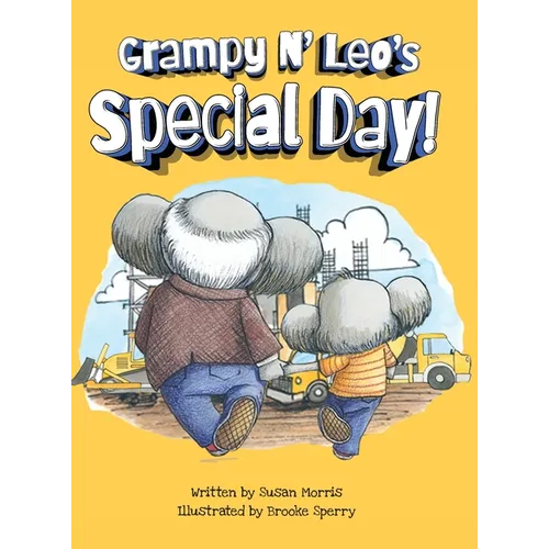 Grampy N' Leo's Special Day - Hardcover