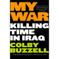 My War: Killing Time in Iraq - Paperback
