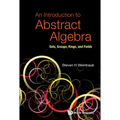 An Introduction to Abstract Algebra - Hardcover