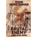 Brutal Enemy: A Sgt. Dunn Novel