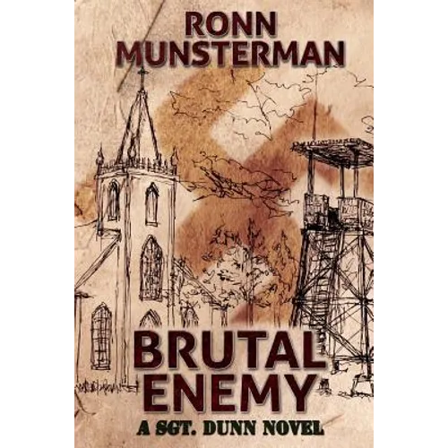 Brutal Enemy: A Sgt. Dunn Novel