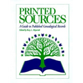 Printed Sources: A Guide to Published Genealogical Records - Hardcover