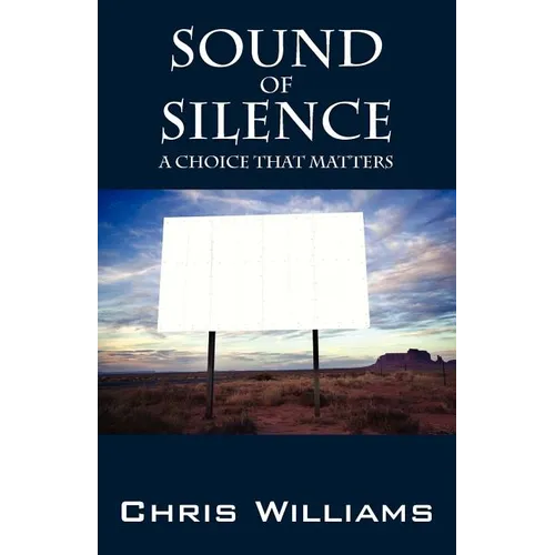 Sound of Silence: A Choice That Matters - Paperback