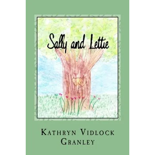 Sally and Lettie: An Unlikely Friendship