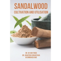 Sandalwood Cultivation and Utilisation - Paperback