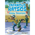 The Infamous Ratsos: Ratty Tattletale - Hardcover