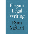 Elegant Legal Writing - Hardcover