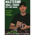 Mastering Small Stakes Pot-Limit Omaha: How to Crush Modern PLO Games - Paperback