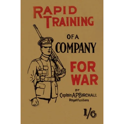 Rapid Training of a Company for War