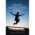 Grace Overcomes Today - Paperback