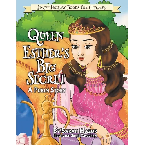 Queen Esther's Big Secret: A Purim Story - Paperback