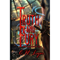 Truth and Fury: The Abredea Series Book Two - Paperback
