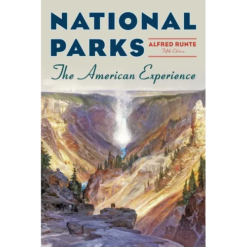 National Parks: The American Experience - Paperback