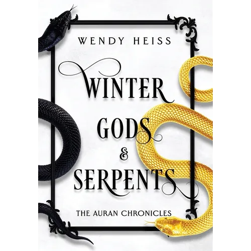 Winter Gods and Serpents - Hardcover