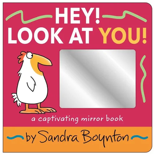 Hey! Look at You!: A Captivating Mirror Book - Board Book