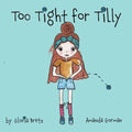 Too Tight for Tilly - Paperback