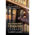 Decolonizing the English Literary Curriculum - Paperback