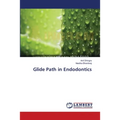 Glide Path in Endodontics - Paperback