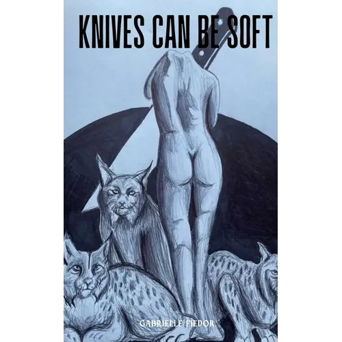 Knives Can be Soft - Paperback