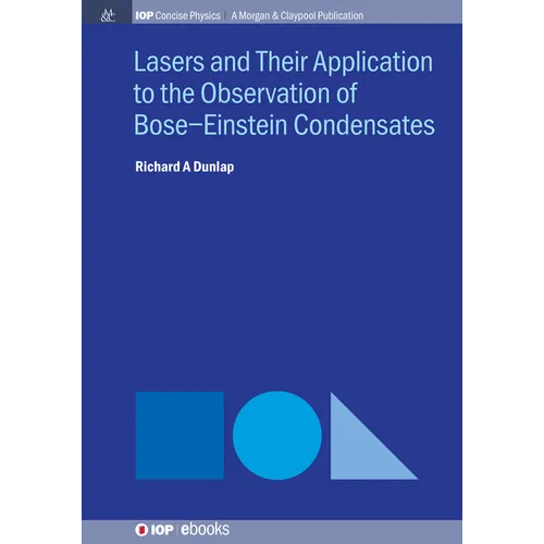 Lasers and Their Application to the Observation of Bose-Einstein Condensates - Paperback