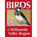 Birds of the Willamette Valley Region - Paperback