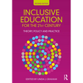 Inclusive Education for the 21st Century: Theory, Policy and Practice - Paperback