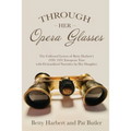 Through Her Opera Glasses - Paperback
