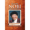 My Life With NOBI: A Guide For A Successful Life - Paperback