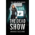 The Dead Show - Paperback