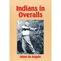 Indians in Overalls - Paperback