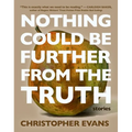 Nothing Could Be Further from the Truth - Paperback