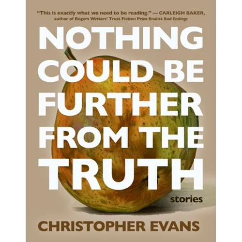 Nothing Could Be Further from the Truth - Paperback