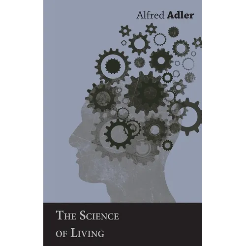 The Science of Living - Paperback