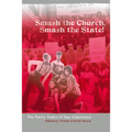 Smash the Church, Smash the State!: The Early Years of Gay Liberation