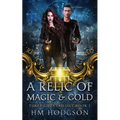 A Relic Of Magic And Gold - Paperback