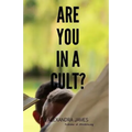 Are You in a Cult? - Paperback