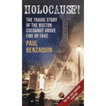 Holocaust!: The Shocking Story of the Boston Cocoanut Grove Fire - Hardcover