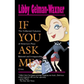 If You Ask Me: The Collected Columns of America's Most Beloved and Irresponsible Critic - Paperback