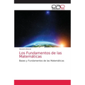 Los Fundamentos de las Matemáticas - Paperback